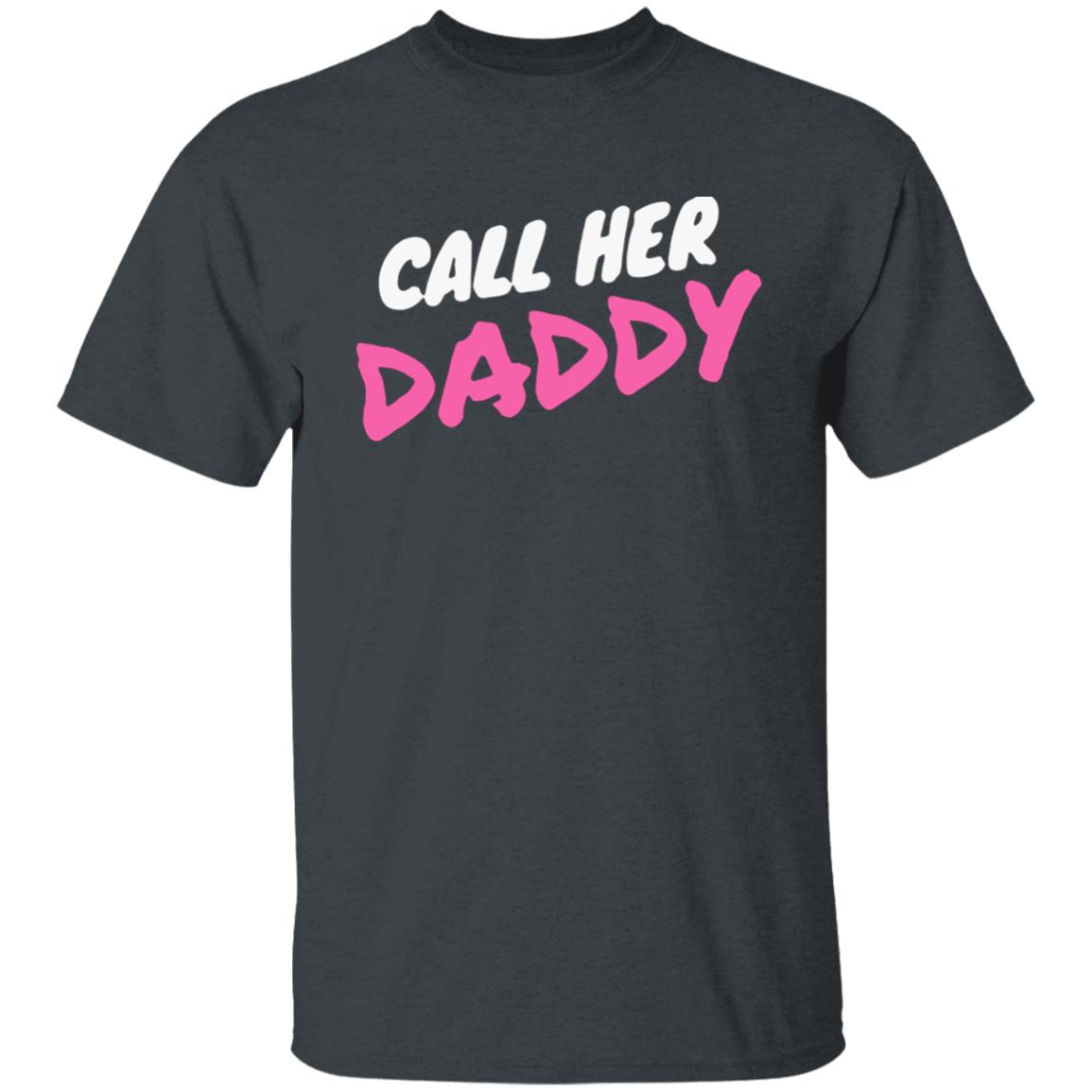 Call Her Daddy Hoodie Sweatshirt - Teechipus