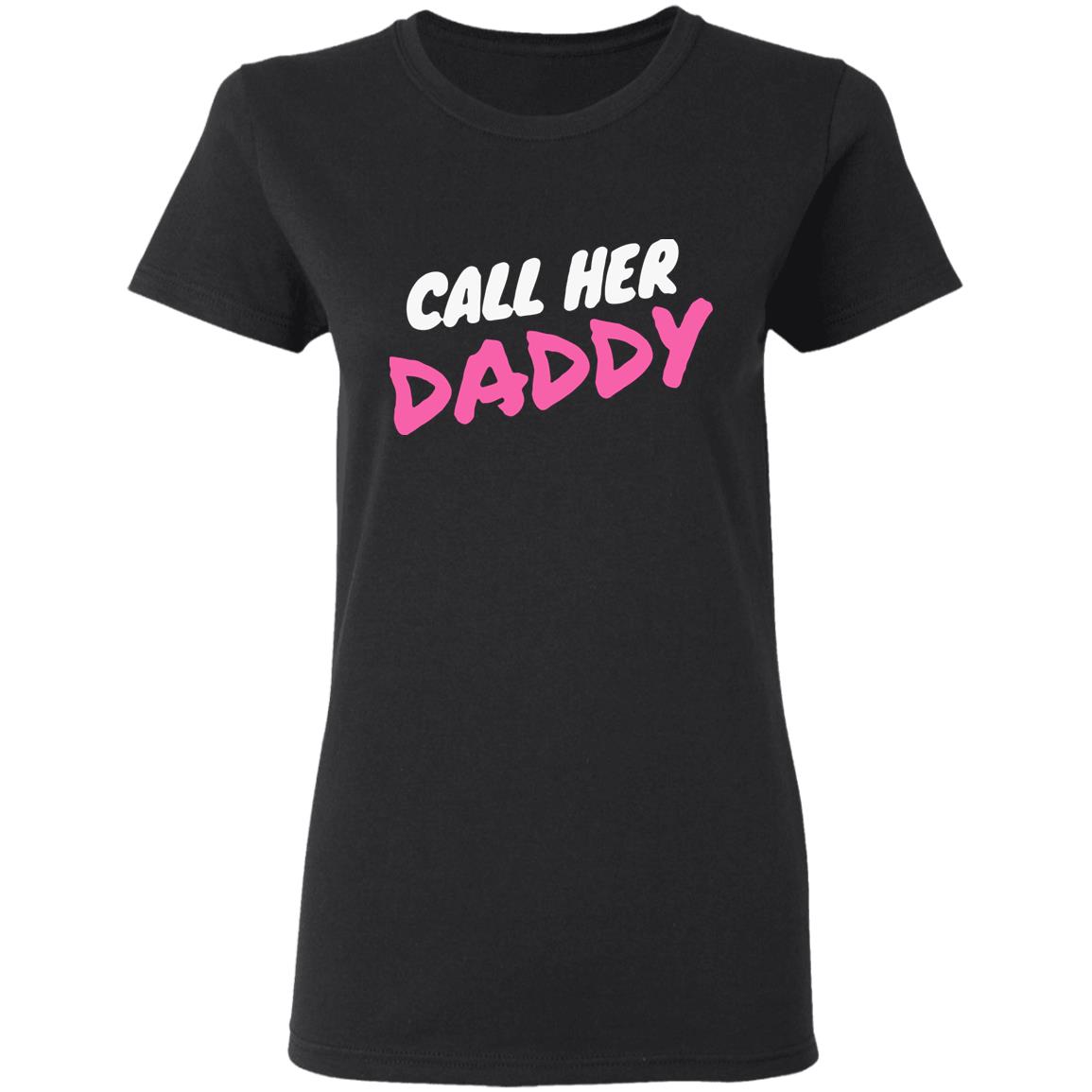 Call Her Daddy Hoodie Sweatshirt - Teechipus