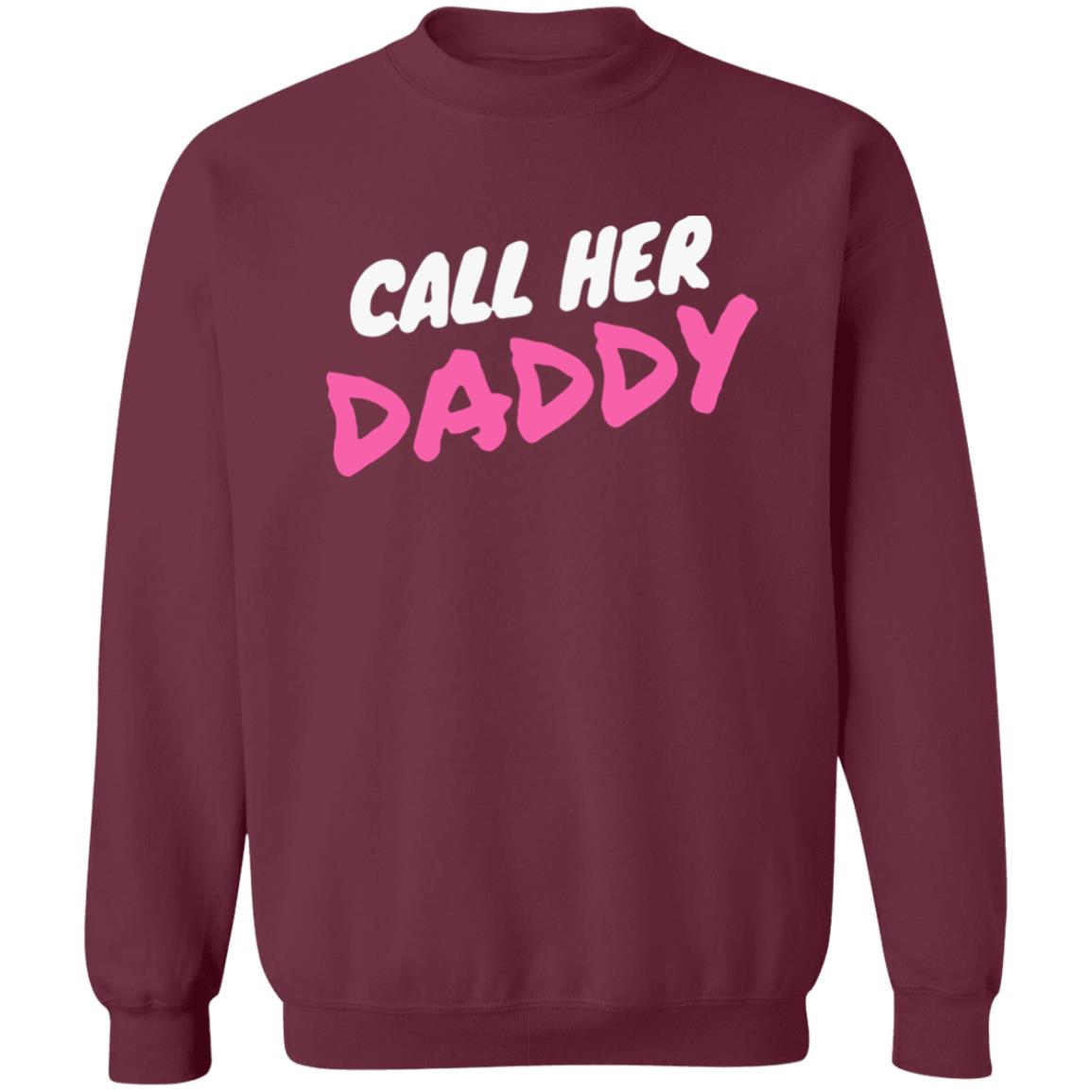 Call Her Daddy Hoodie Sweatshirt - Teechipus