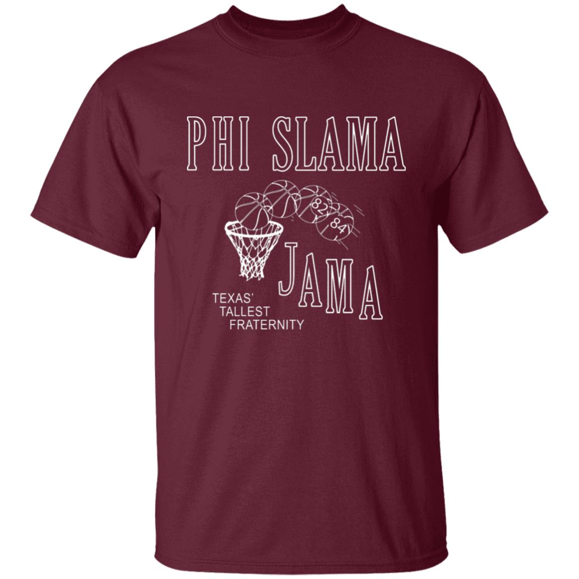 Phi Slamma Jamma Shirt - Teechipus
