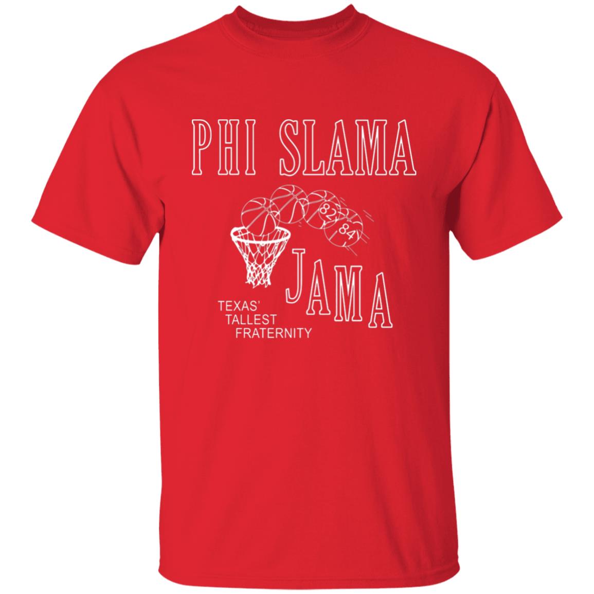 Phi Slamma Jamma Shirt - Teechipus