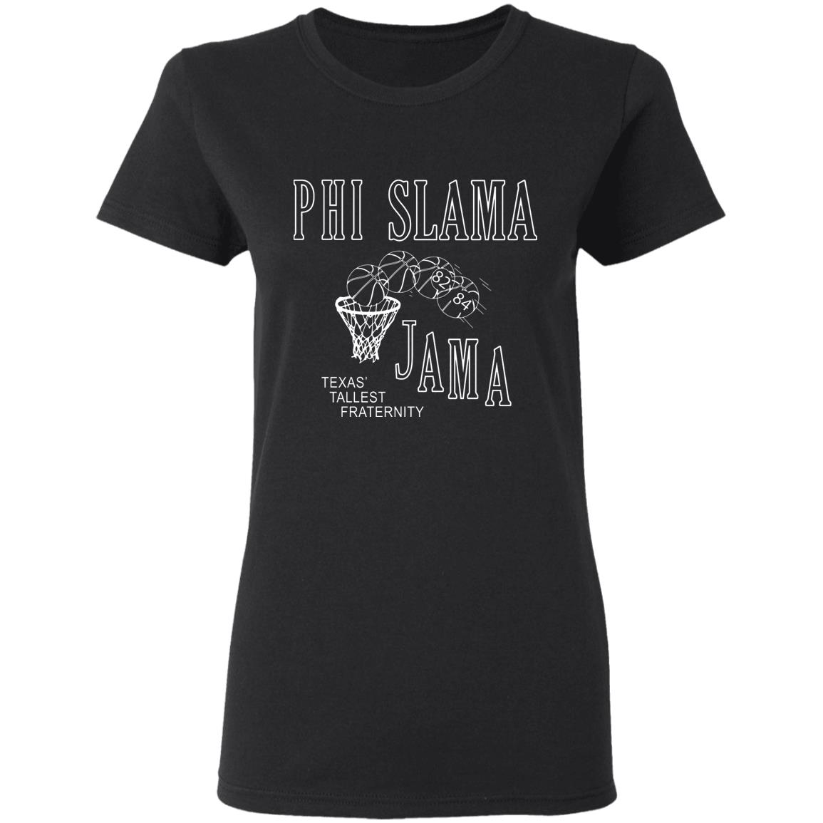 Phi Slamma Jamma Shirt - Teechipus