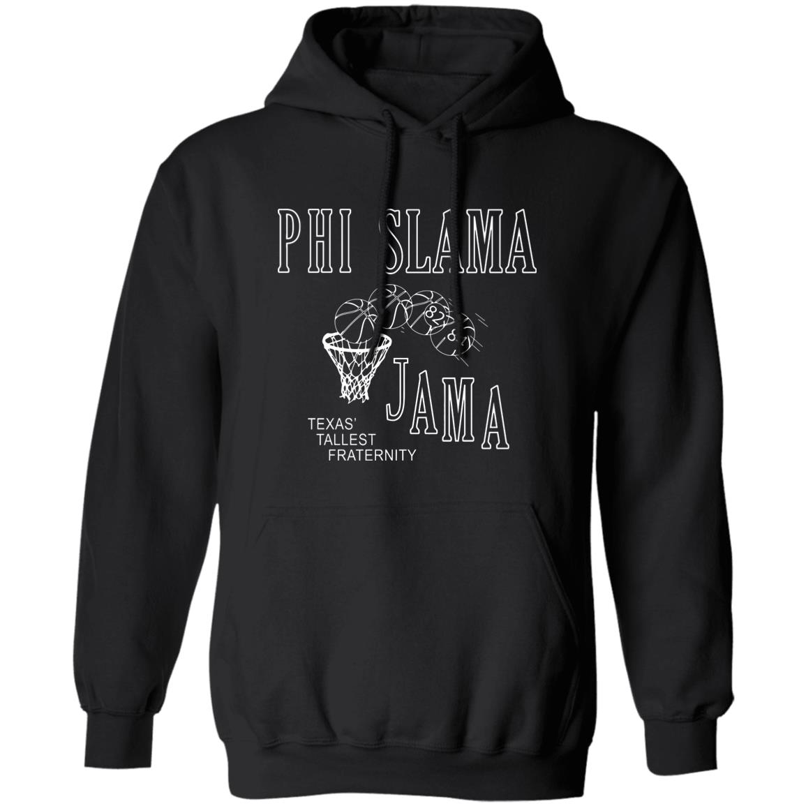 Phi Slamma Jamma Shirt - Teechipus