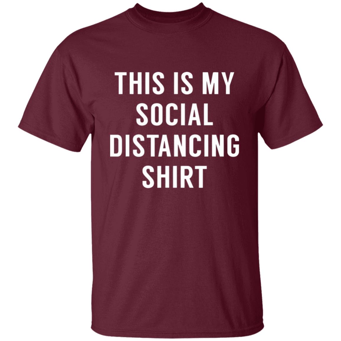 This is My Social Distancing Shirt - Teechipus