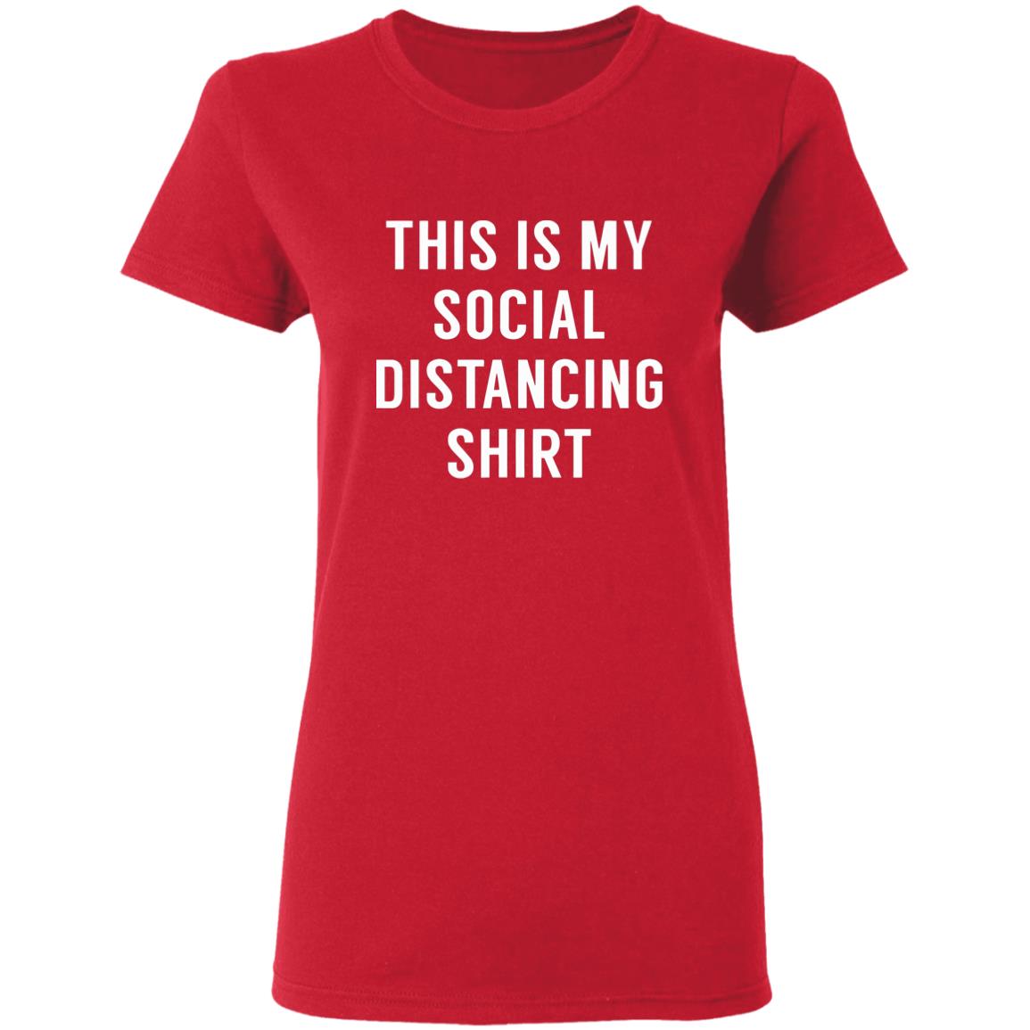 This is My Social Distancing Shirt - Teechipus