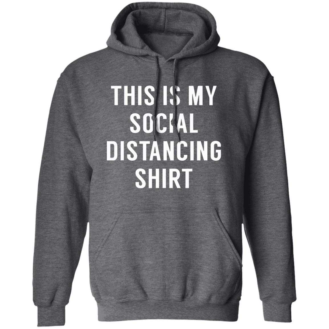 This is My Social Distancing Shirt - Teechipus