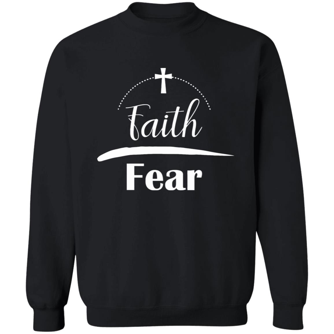 Faith Over Fear Sweatshirt - Teechipus