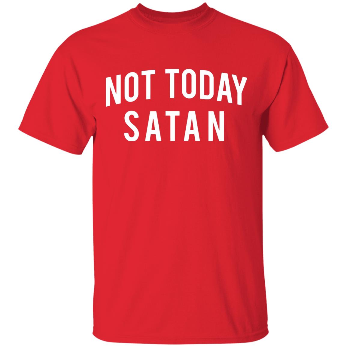 Not Today Satan Shirt - Teechipus