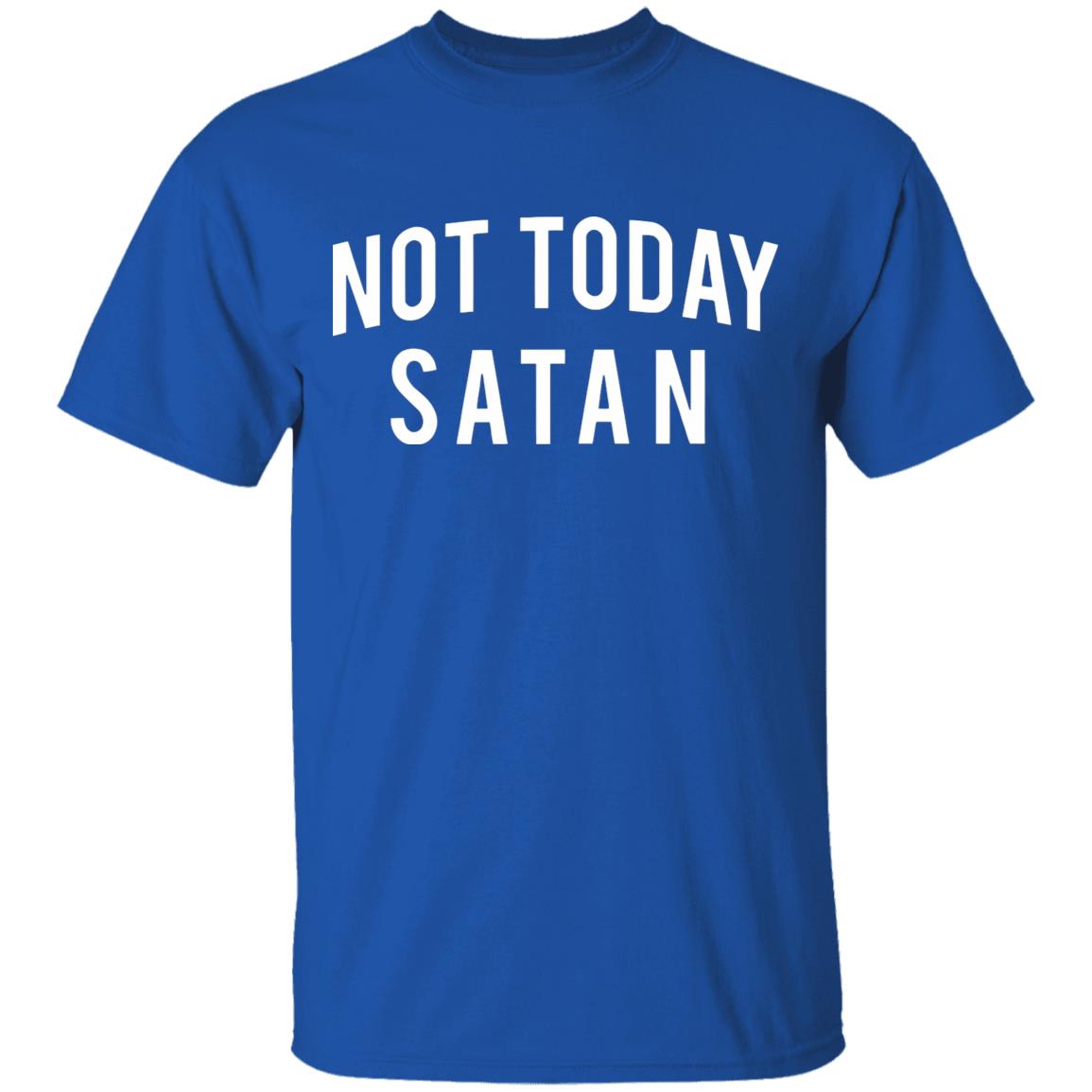 Not Today Satan Shirt - Teechipus