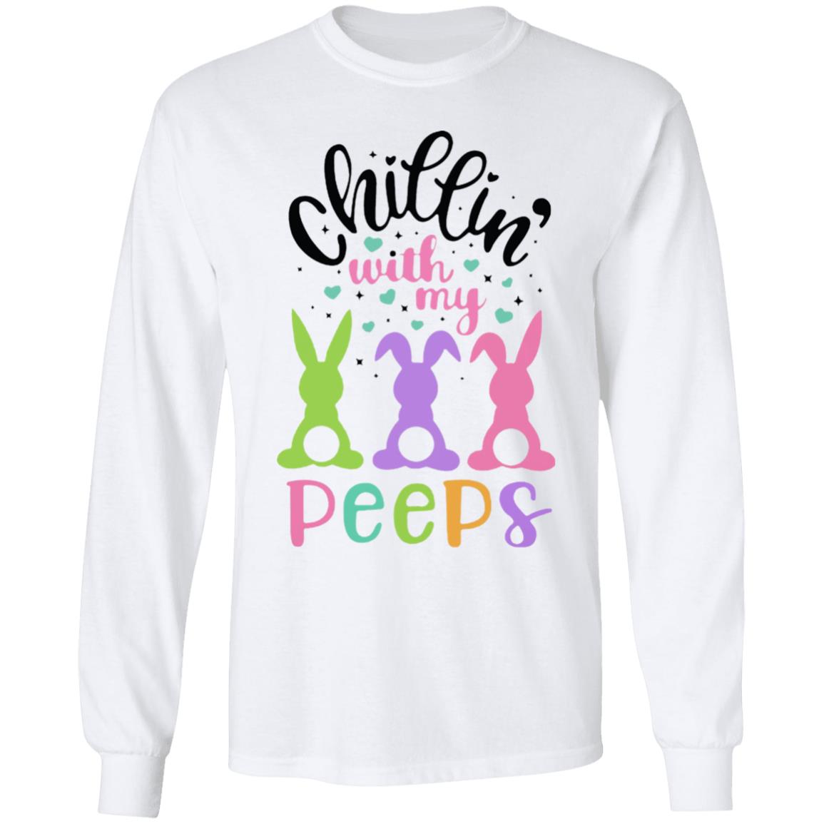 Chillin With My Peeps Shirt - Teechipus