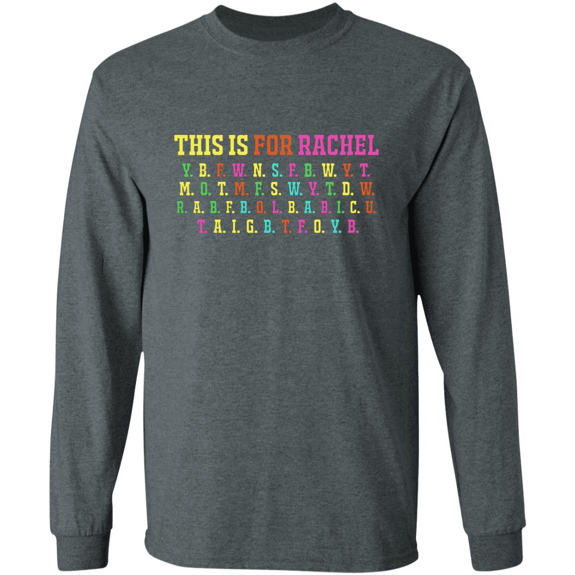 This Is For Rachel Shirt - Teechipus