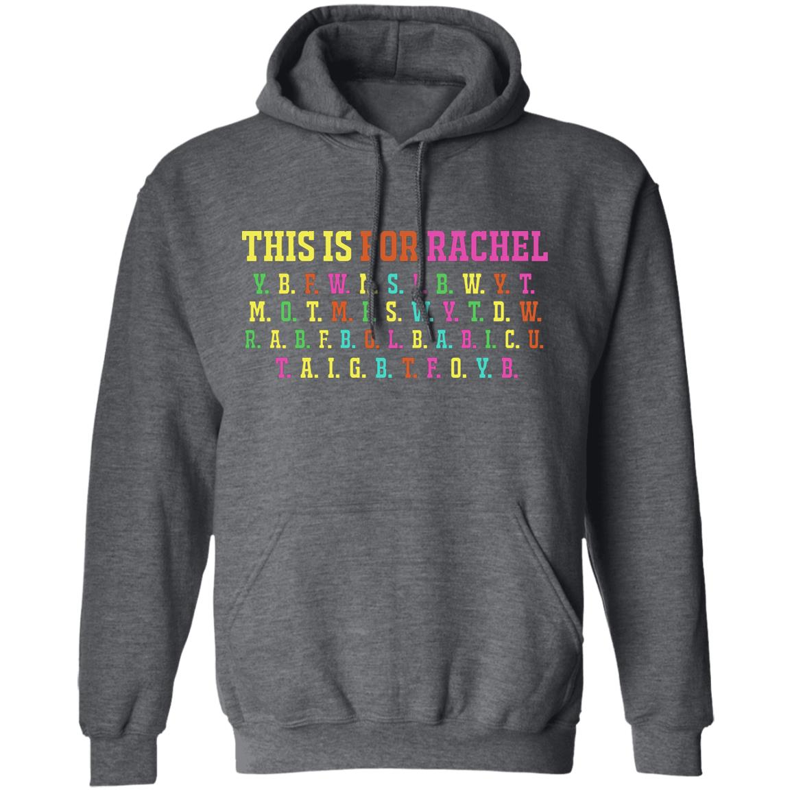 This Is For Rachel Shirt - Teechipus