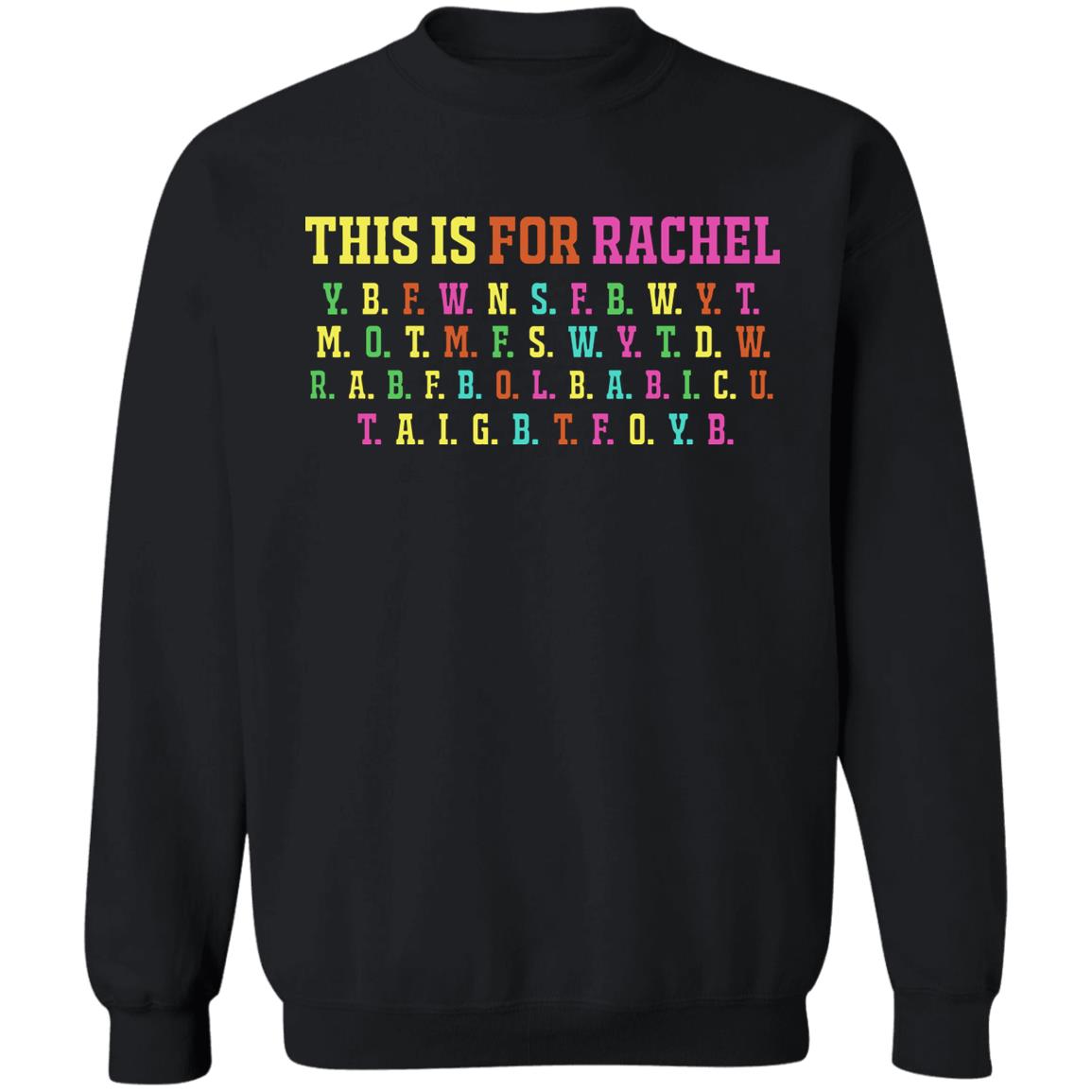 This Is For Rachel Shirt - Teechipus