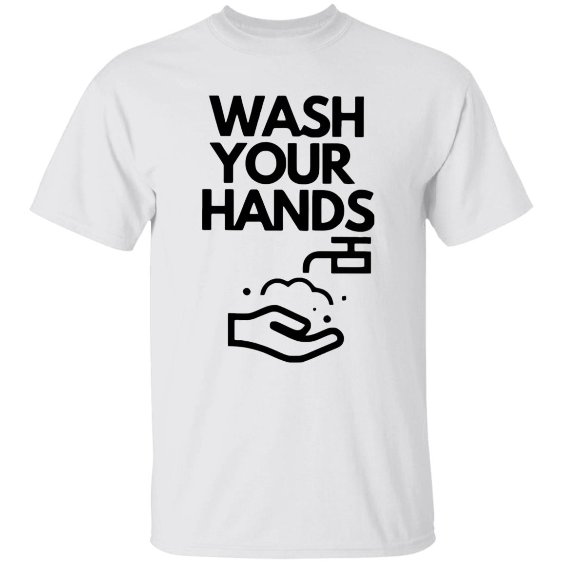 Wash Your Hands T Shirt - Teechipus