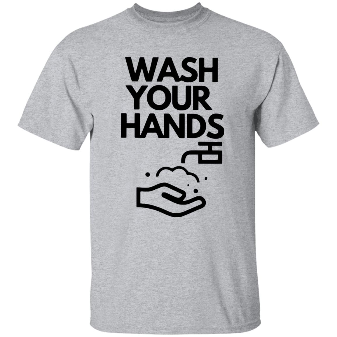 Wash Your Hands T Shirt - Teechipus