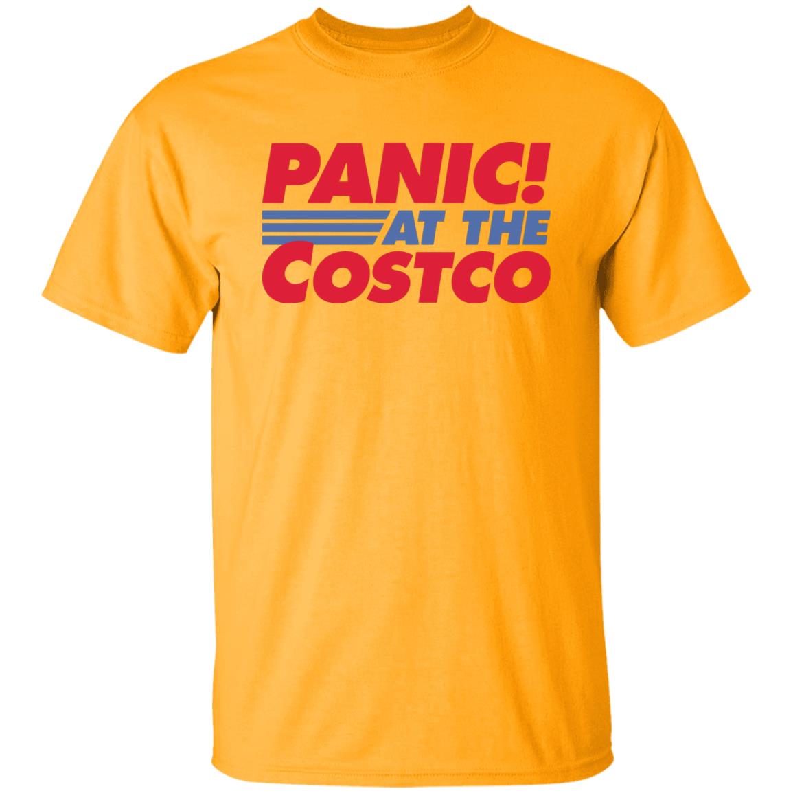 Panic At The Costco Shirt - Teechipus