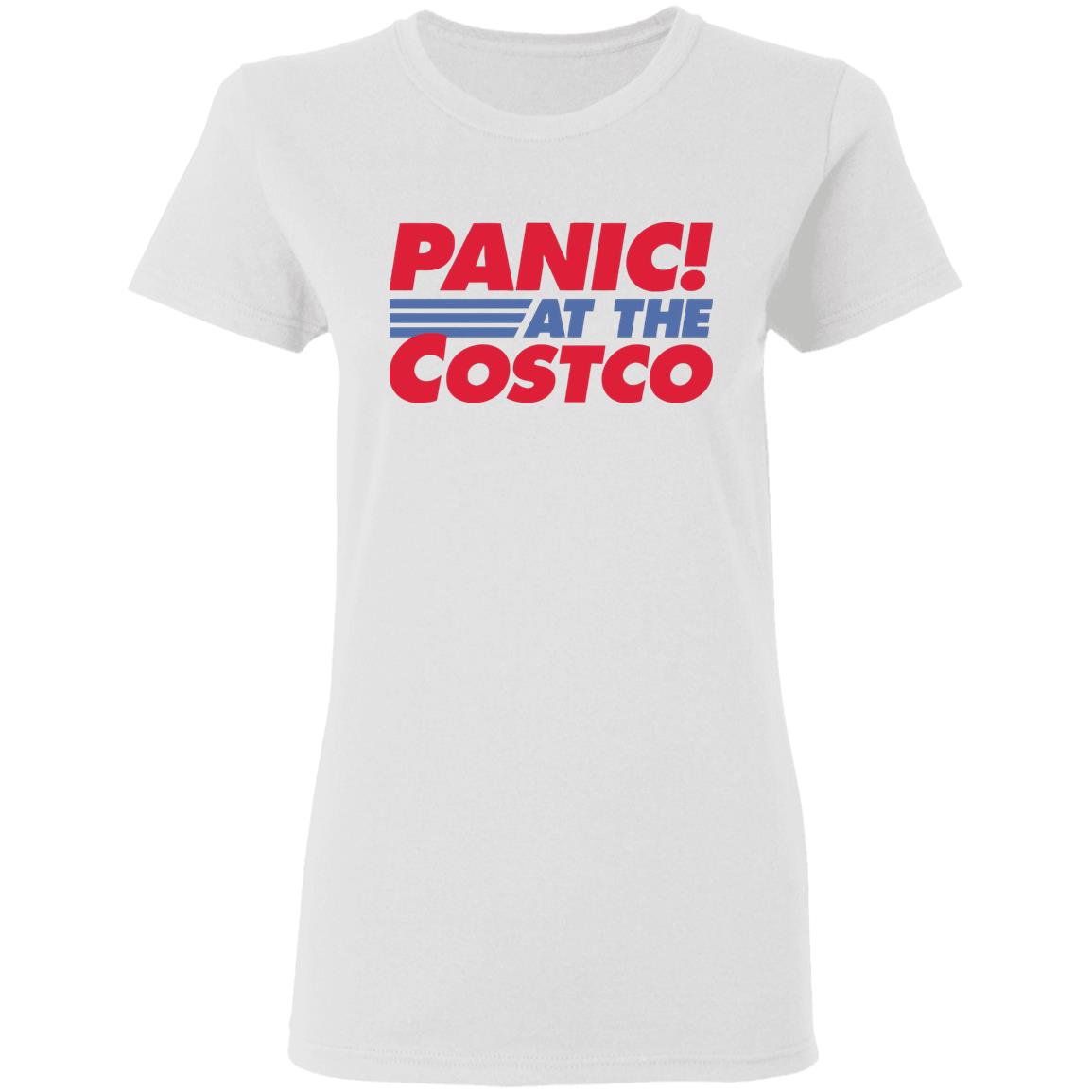 Panic At The Costco Shirt - Teechipus