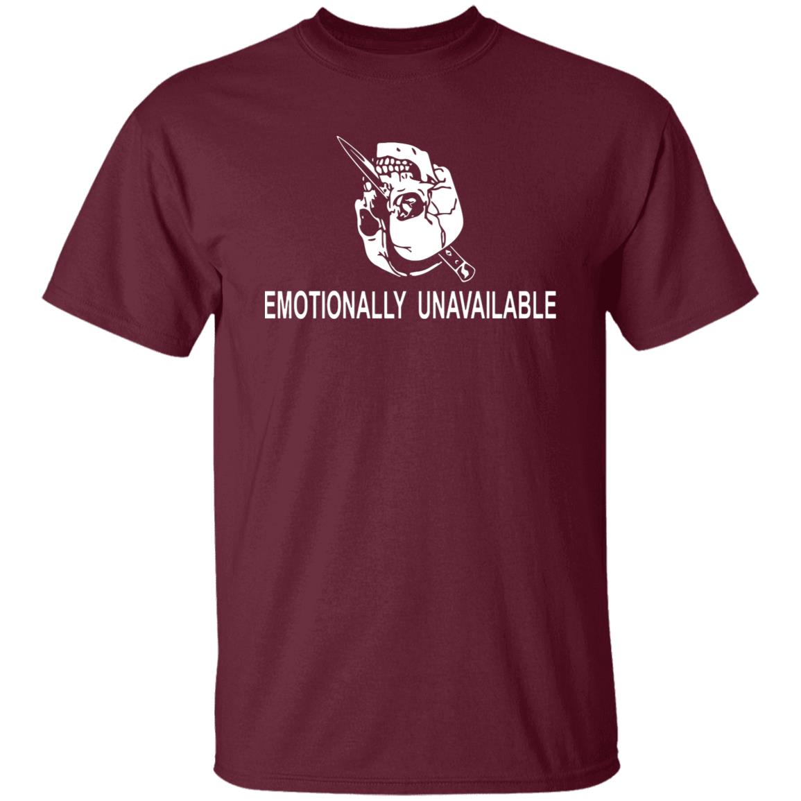 Emotionally Unavailable Shirt - Teechipus