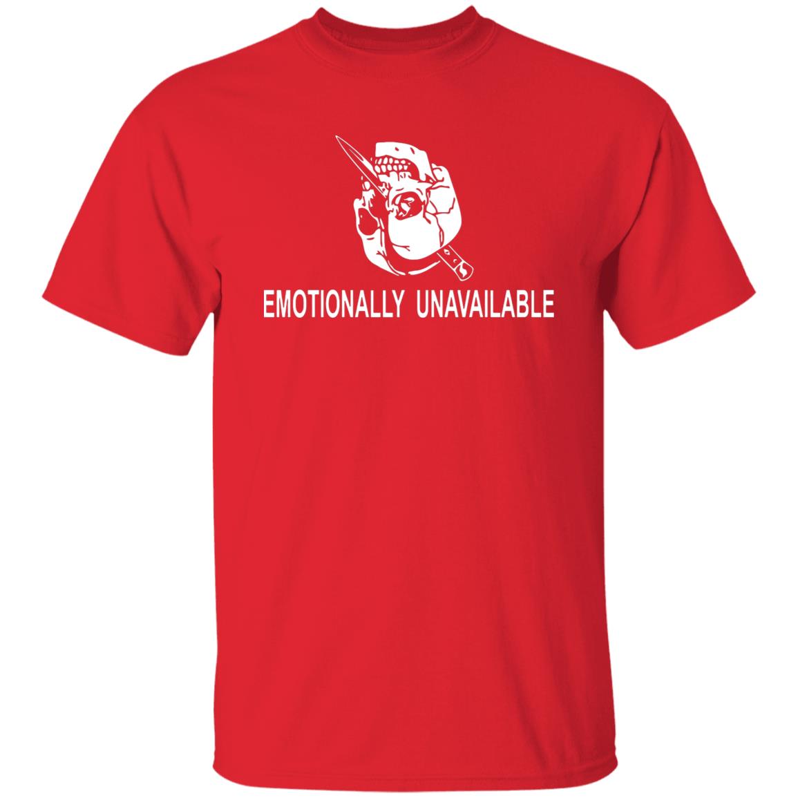 Emotionally Unavailable Shirt - Teechipus