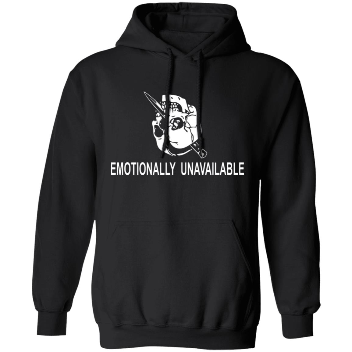 Emotionally Unavailable Shirt - Teechipus