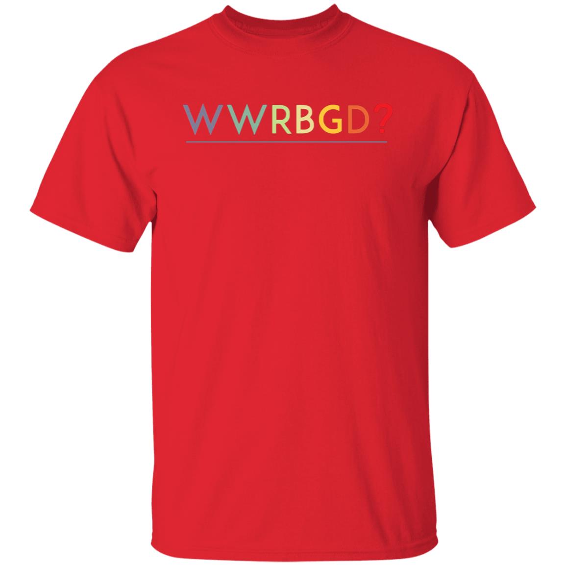 WWRBGD What would Ruth Bader Ginsburg do shirt - Teechipus