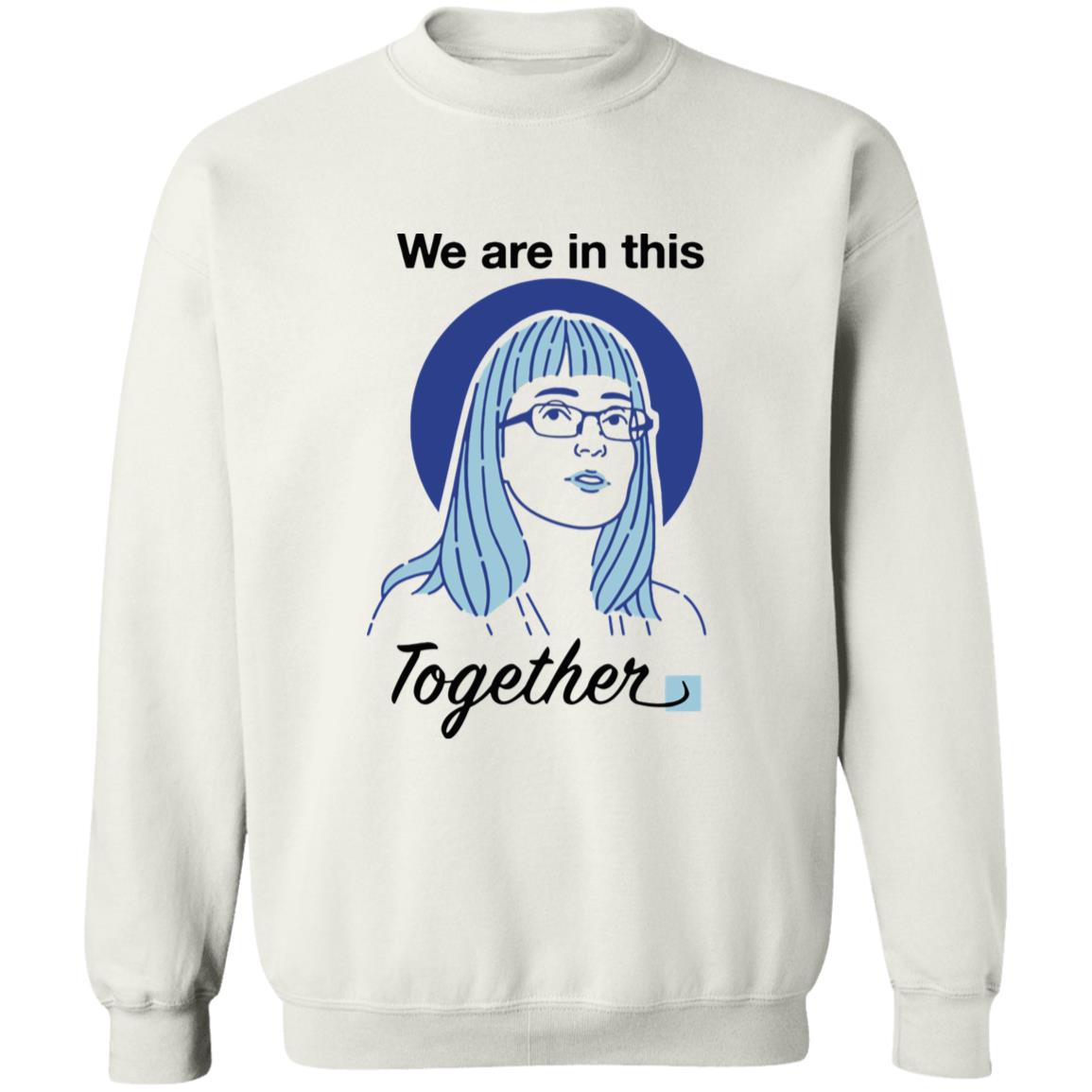 When Facts Are In Fashion How Alberta’s Chief Medical Officer Got Her Face On A T-Shirt We Are In This Together Shirt - Teechipus