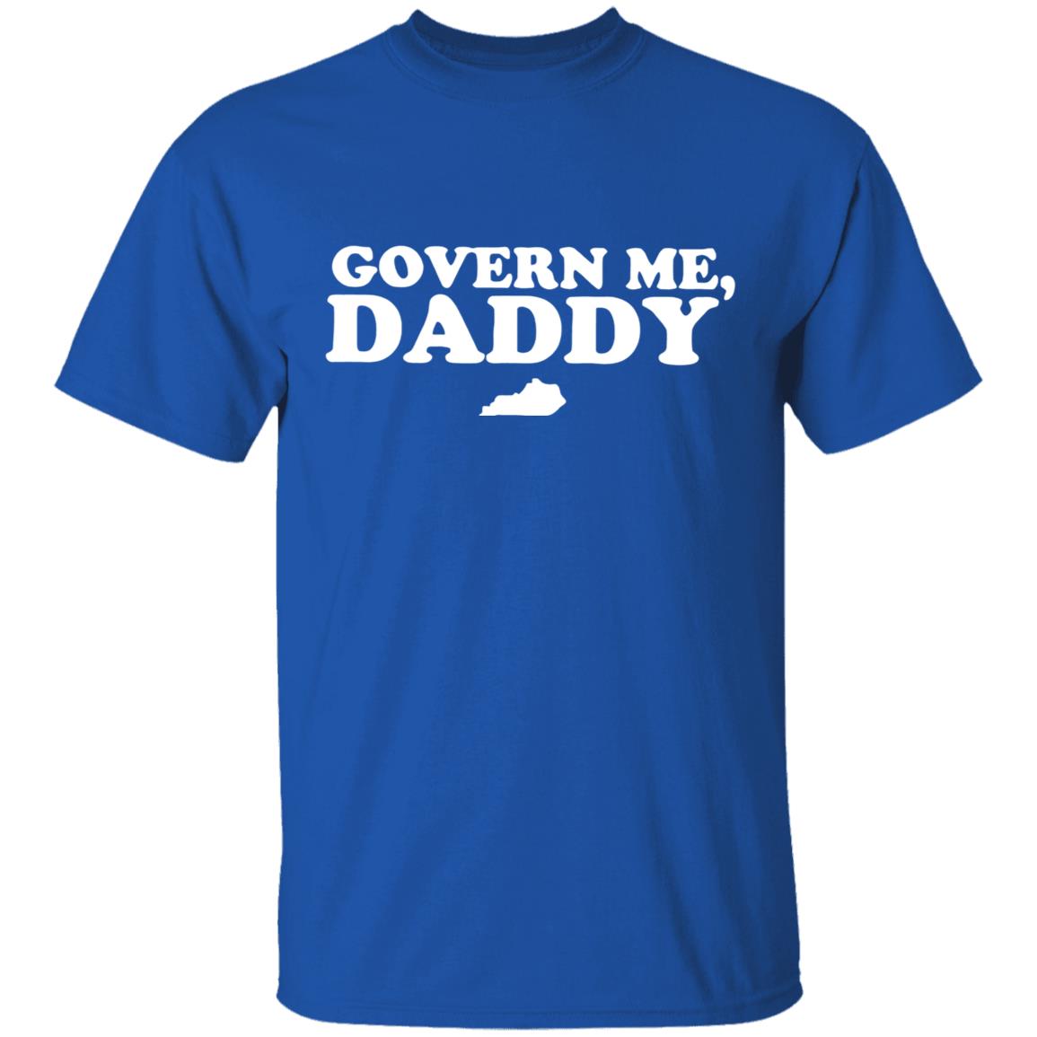 Govern Me Daddy S 2020 T-Shirt - Teechipus
