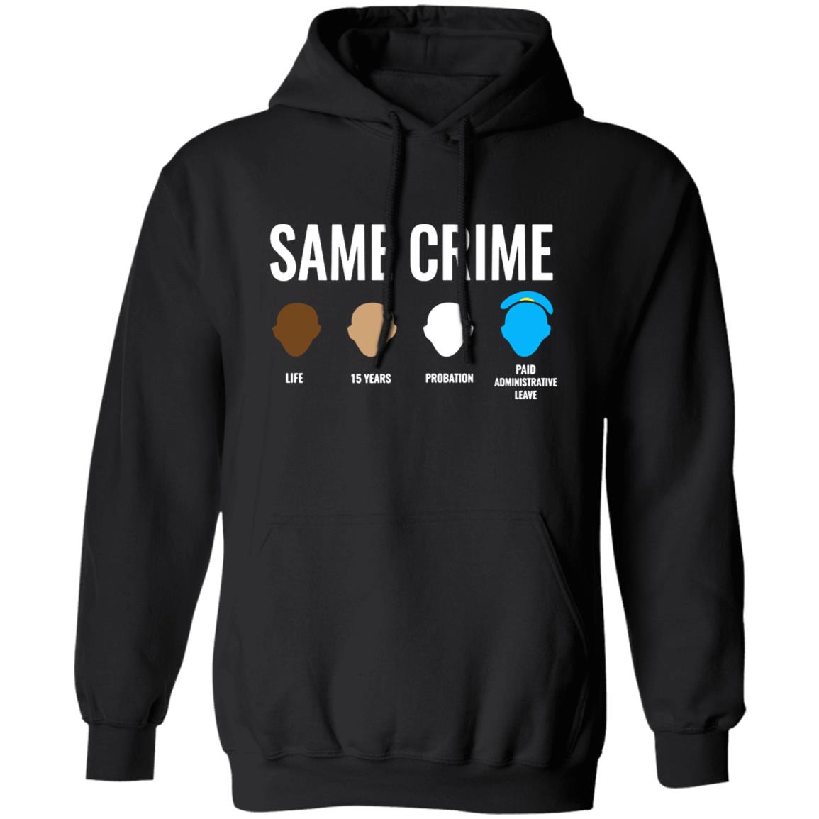 Same Crime T Shirt For Men Women - Teechipus