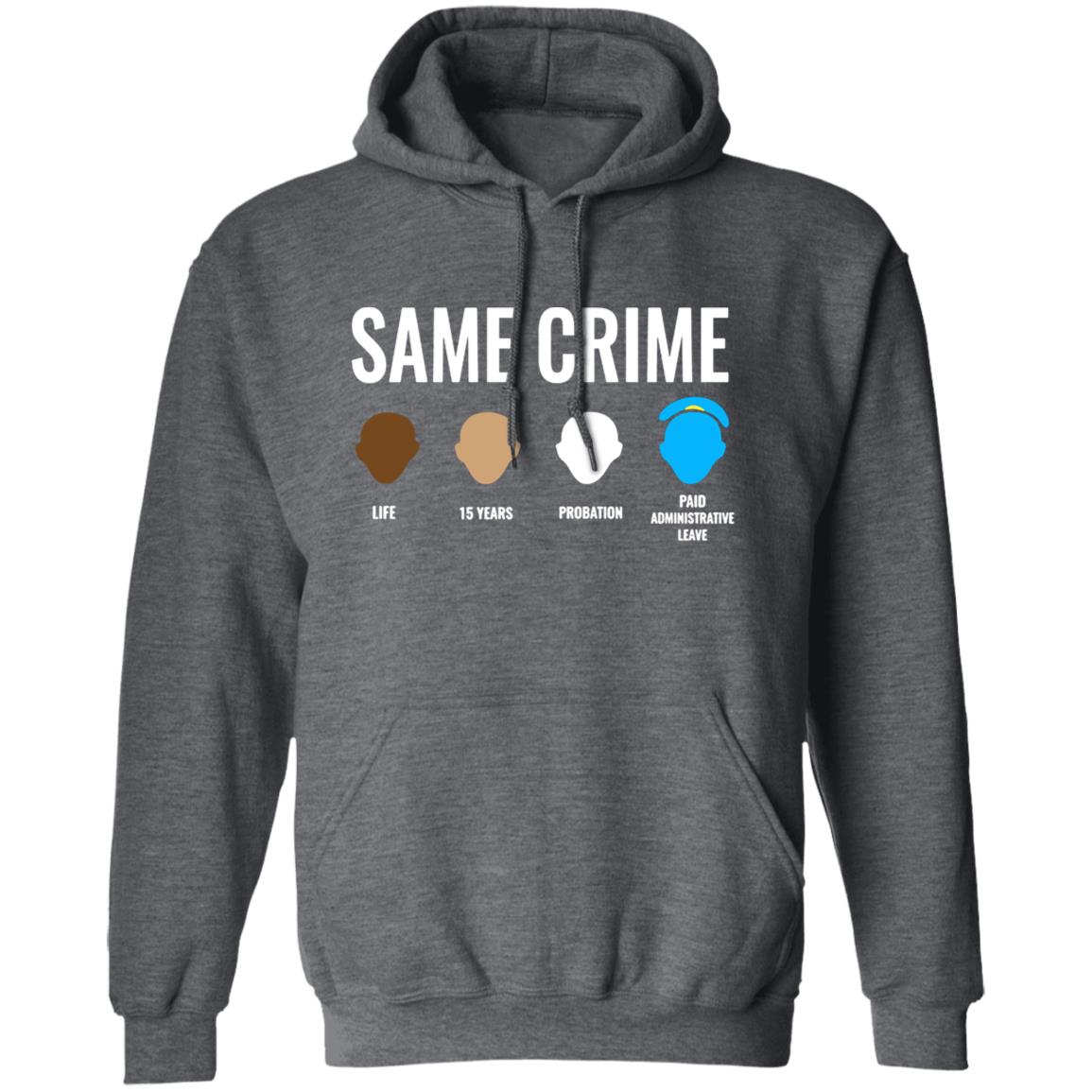 Same Crime T Shirt For Men Women - Teechipus