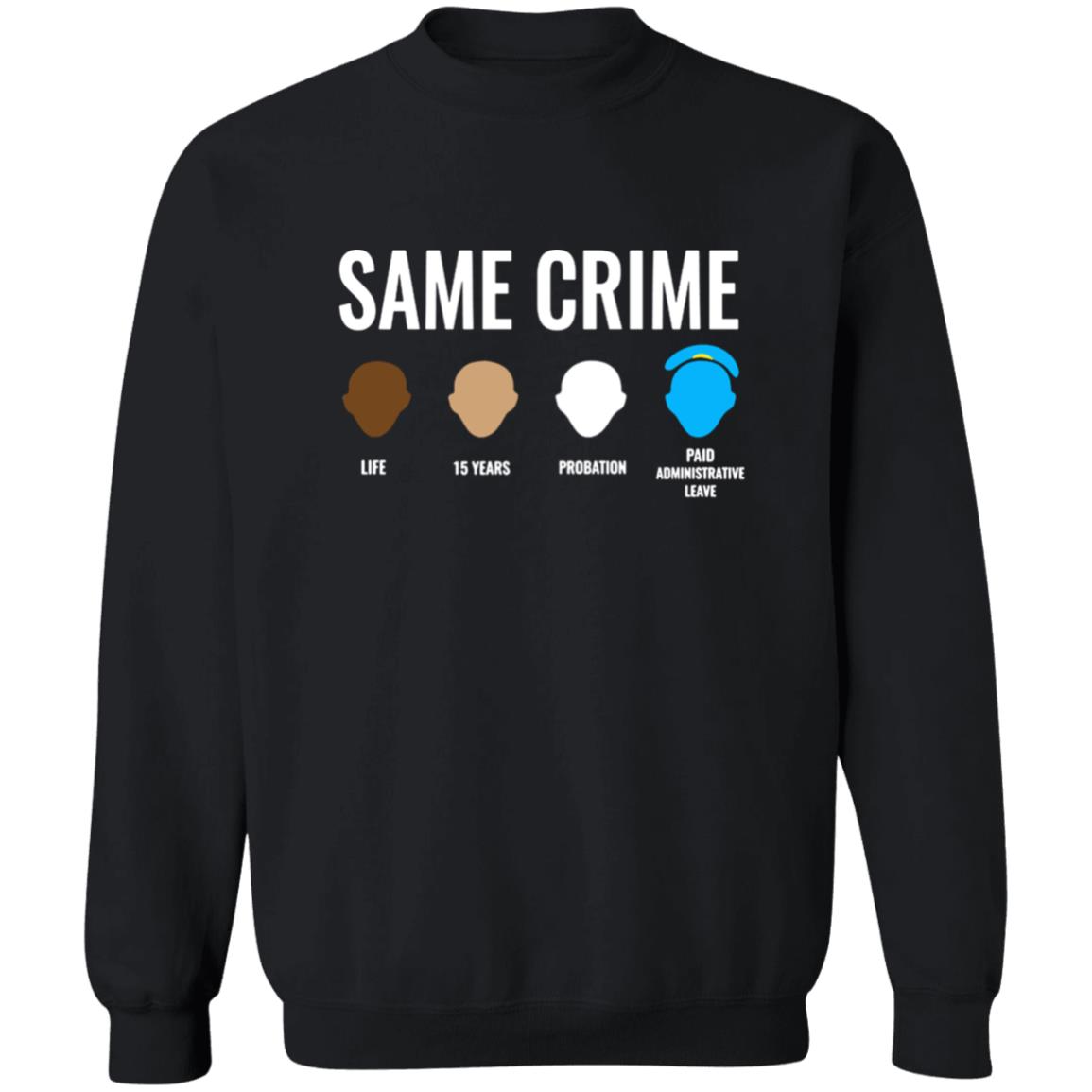 Same Crime T Shirt For Men Women - Teechipus