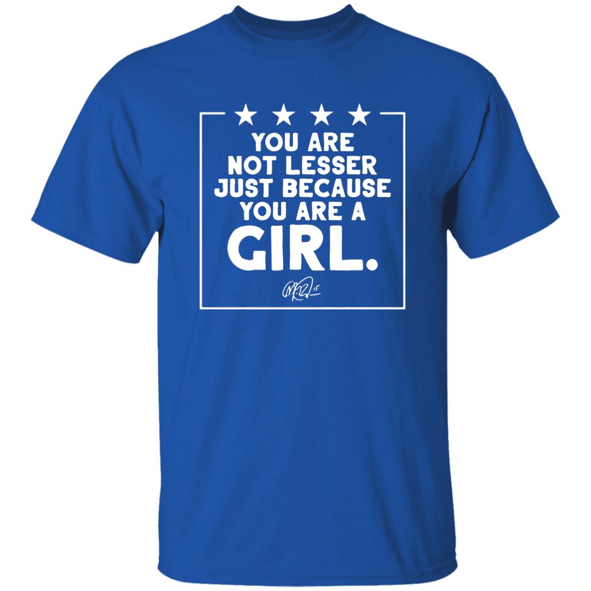 You Are Not Lesser Just Because You Are A Rapinoe Girl t-Shirt - Teechipus