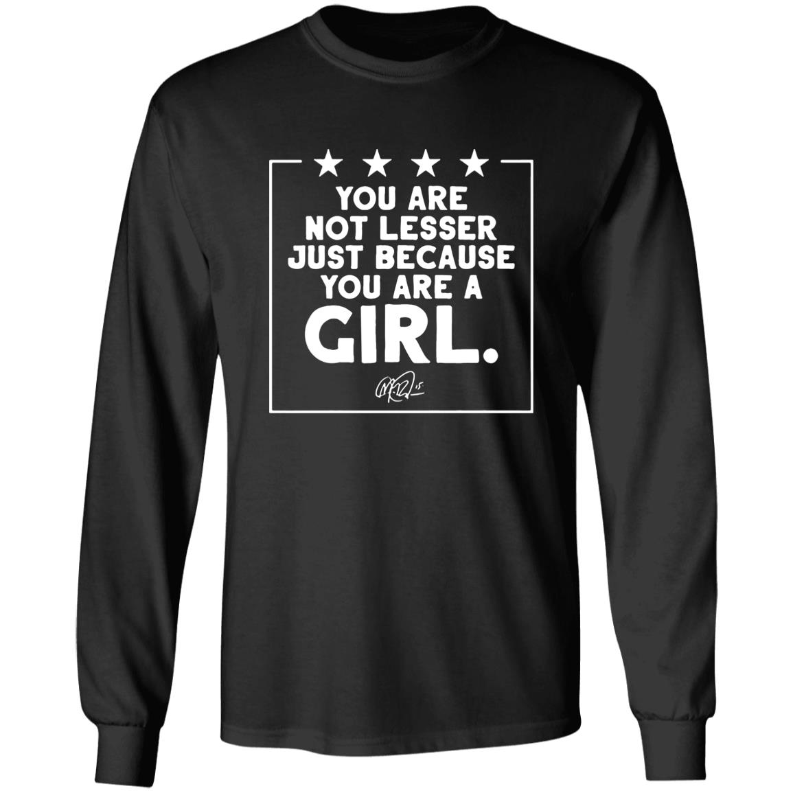 You Are Not Lesser Just Because You Are A Rapinoe Girl t-Shirt - Teechipus