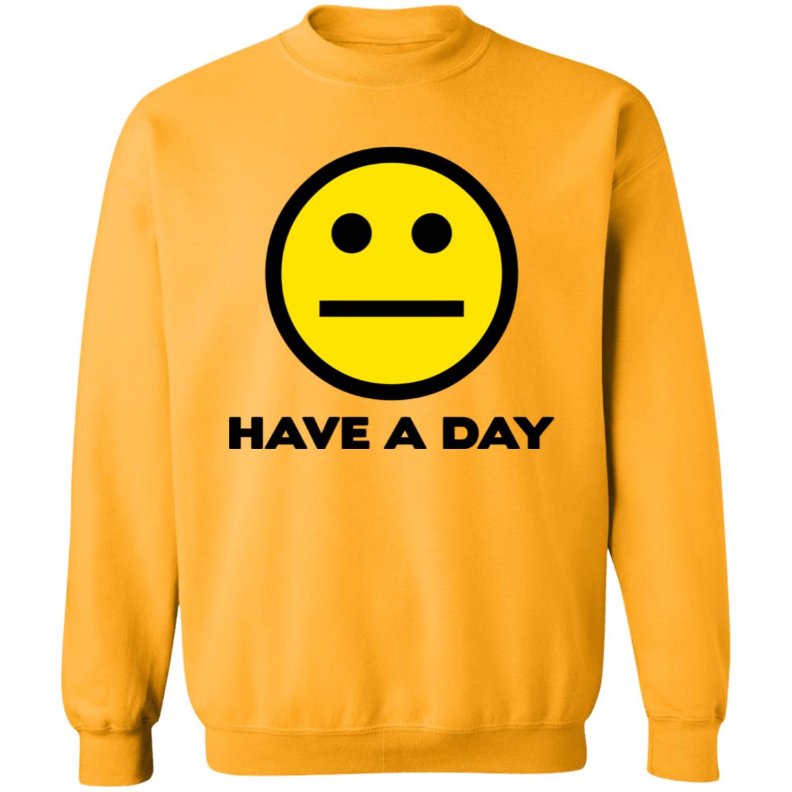 Have A Day T-Shirt - Teechipus