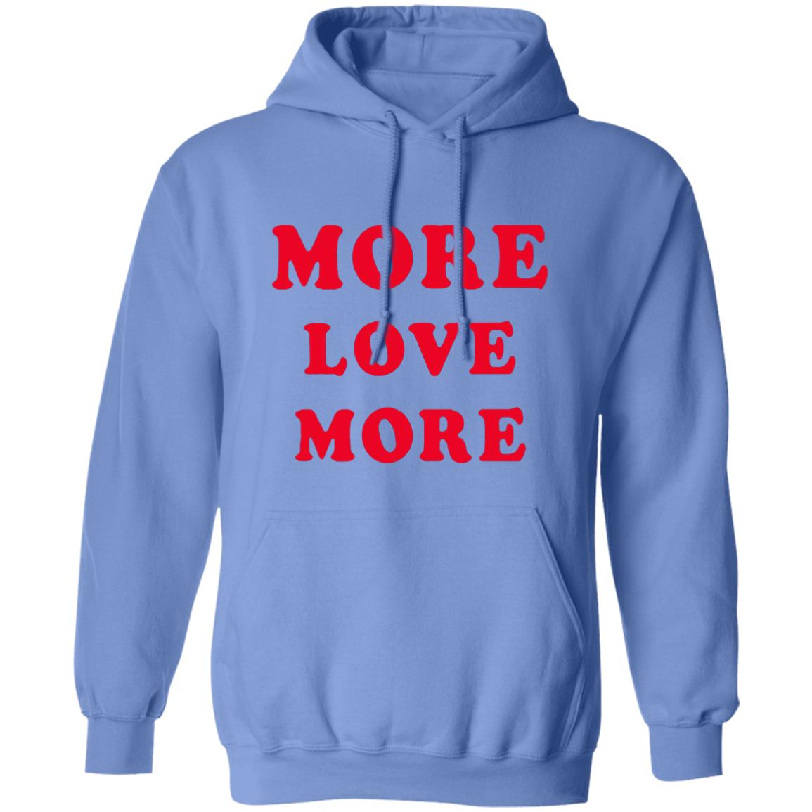 More Love More Sweatshirt - Teechipus