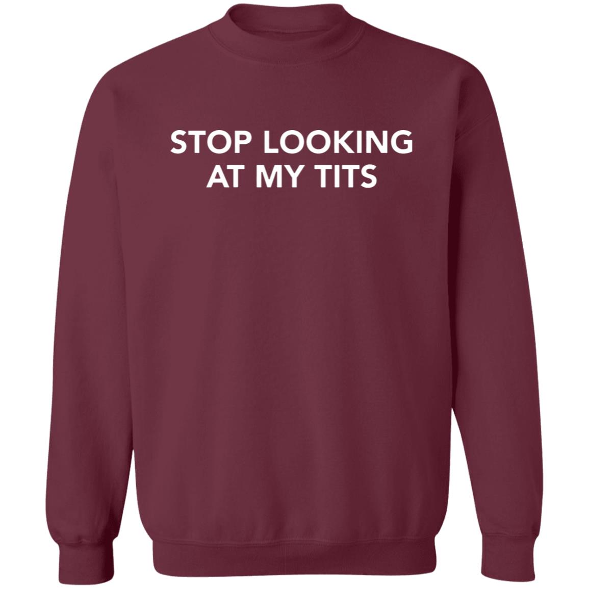 stop looking at my tits hoodie Champion - Teechipus