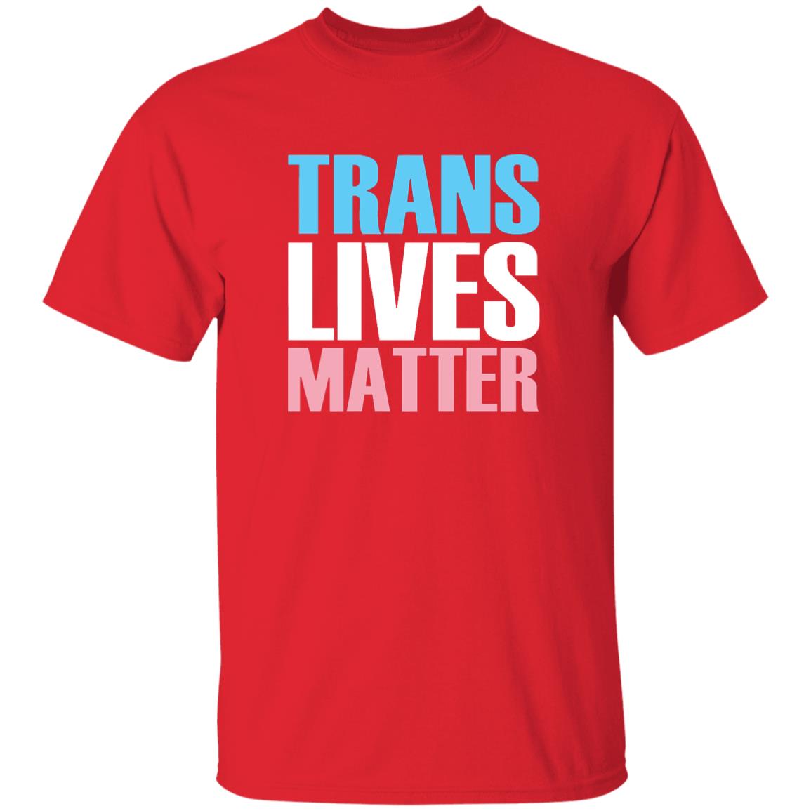 Trans Lives Matter T-Shirt - Teechipus