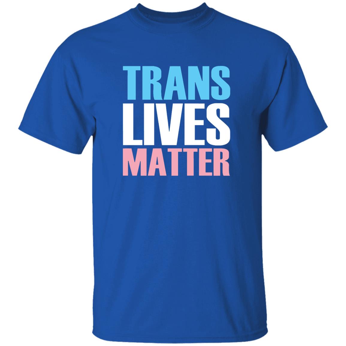 Trans Lives Matter T-Shirt - Teechipus