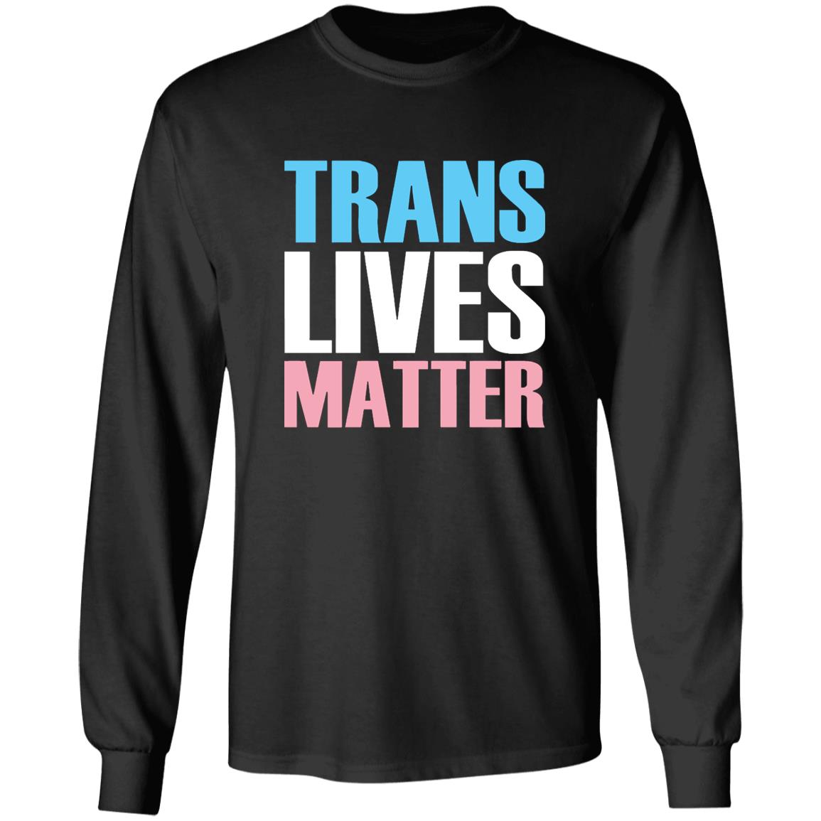 Trans Lives Matter T-Shirt - Teechipus