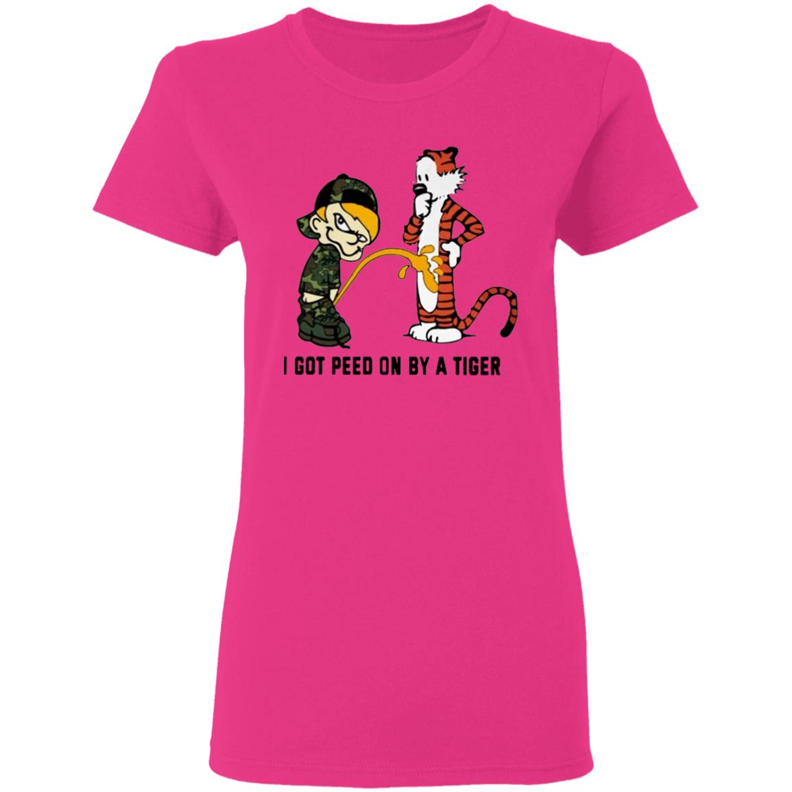 I Got Peed On By A Tiger T Shirt - Teechipus