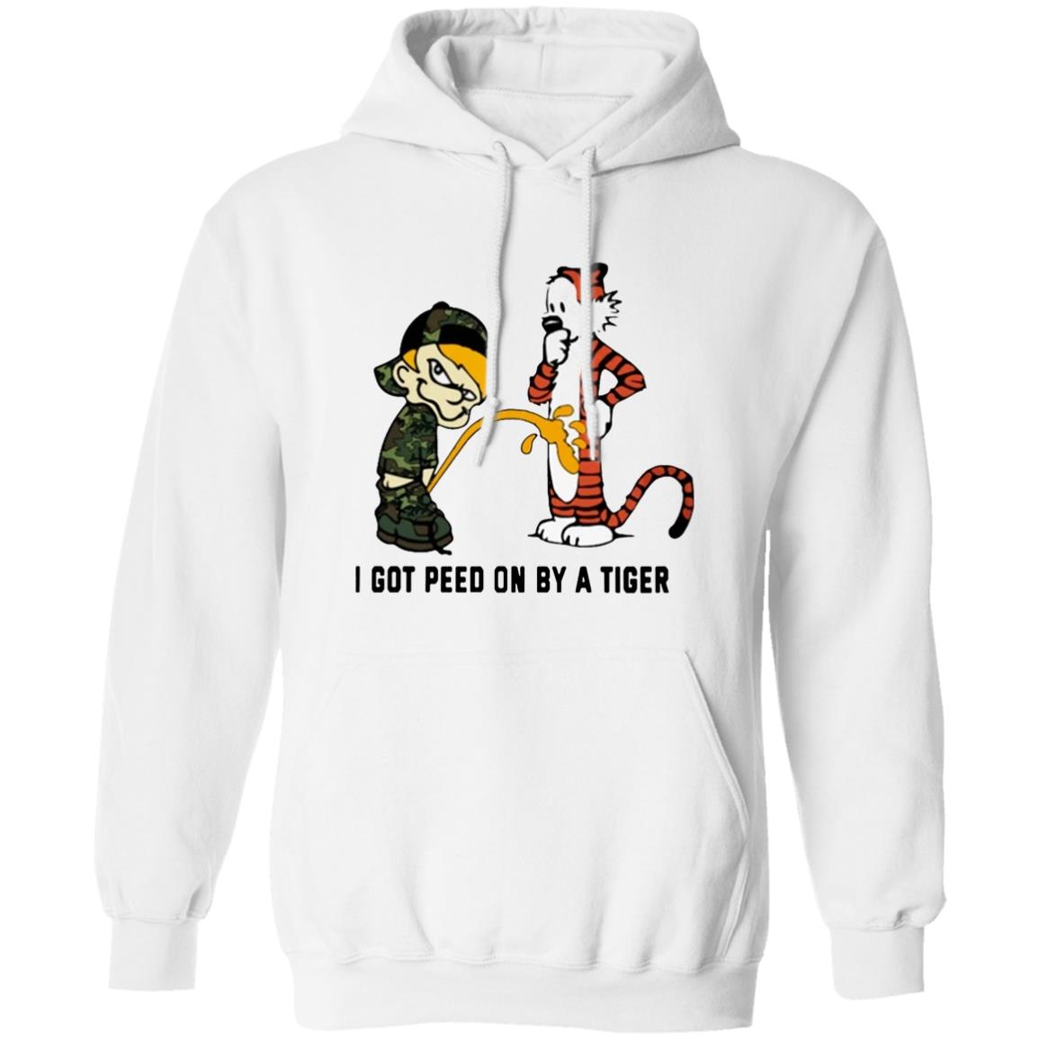 I Got Peed On By A Tiger T Shirt - Teechipus