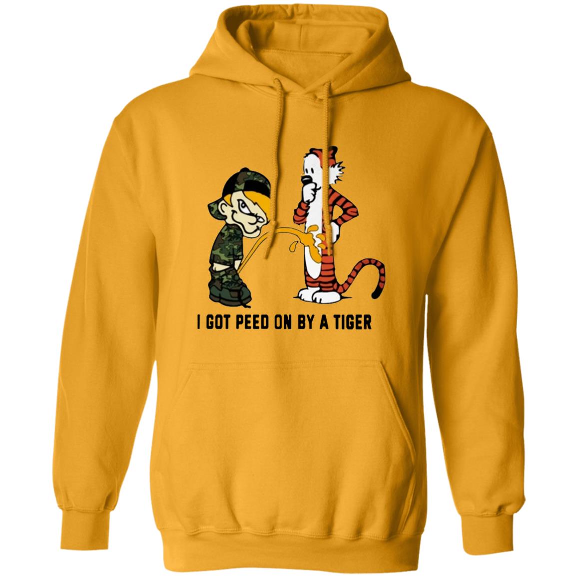 I Got Peed On By A Tiger T Shirt - Teechipus