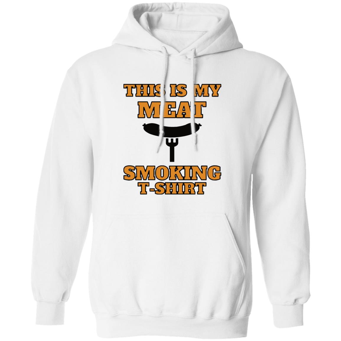 This is my meat smoking shirt Hoodie - Teechipus