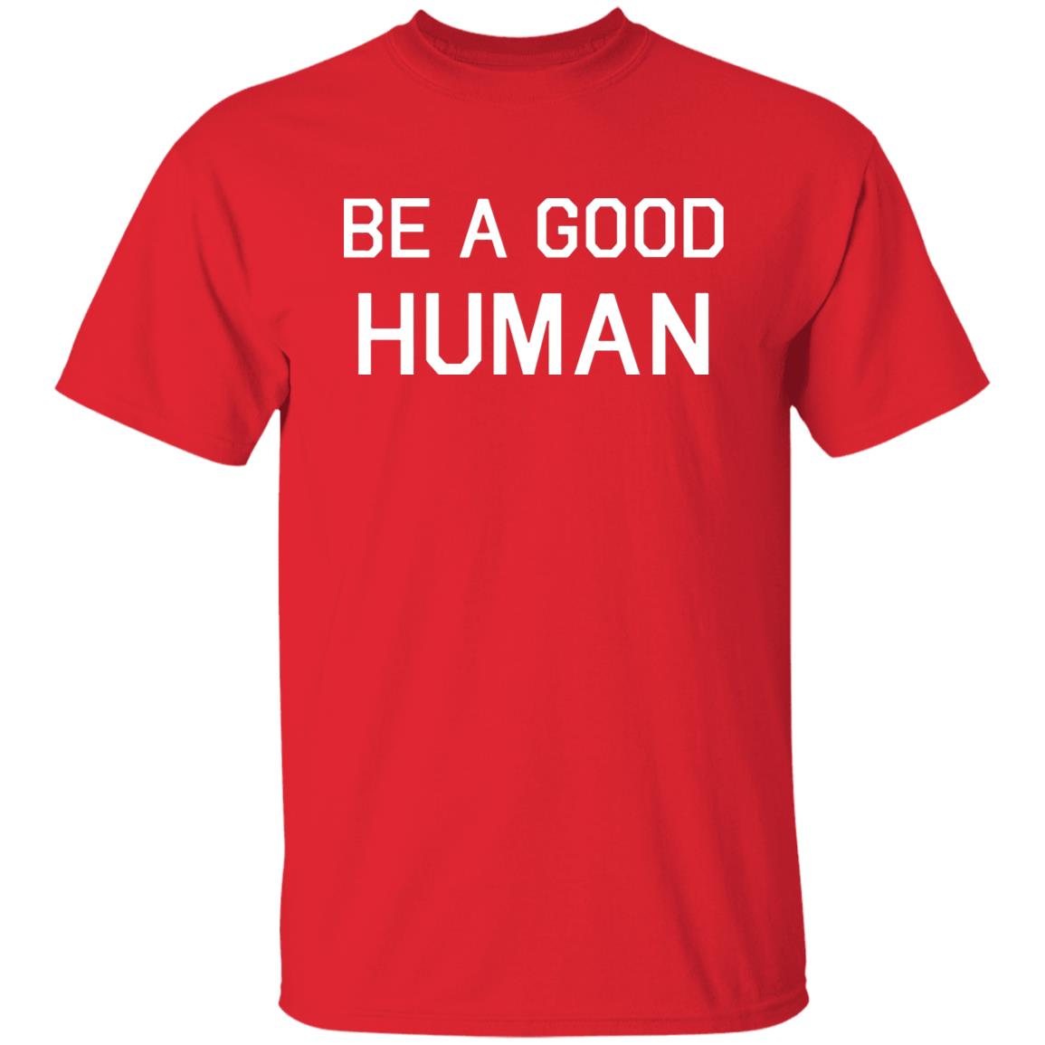 Be A Good Human Crewneck Sweatshirt - Teechipus
