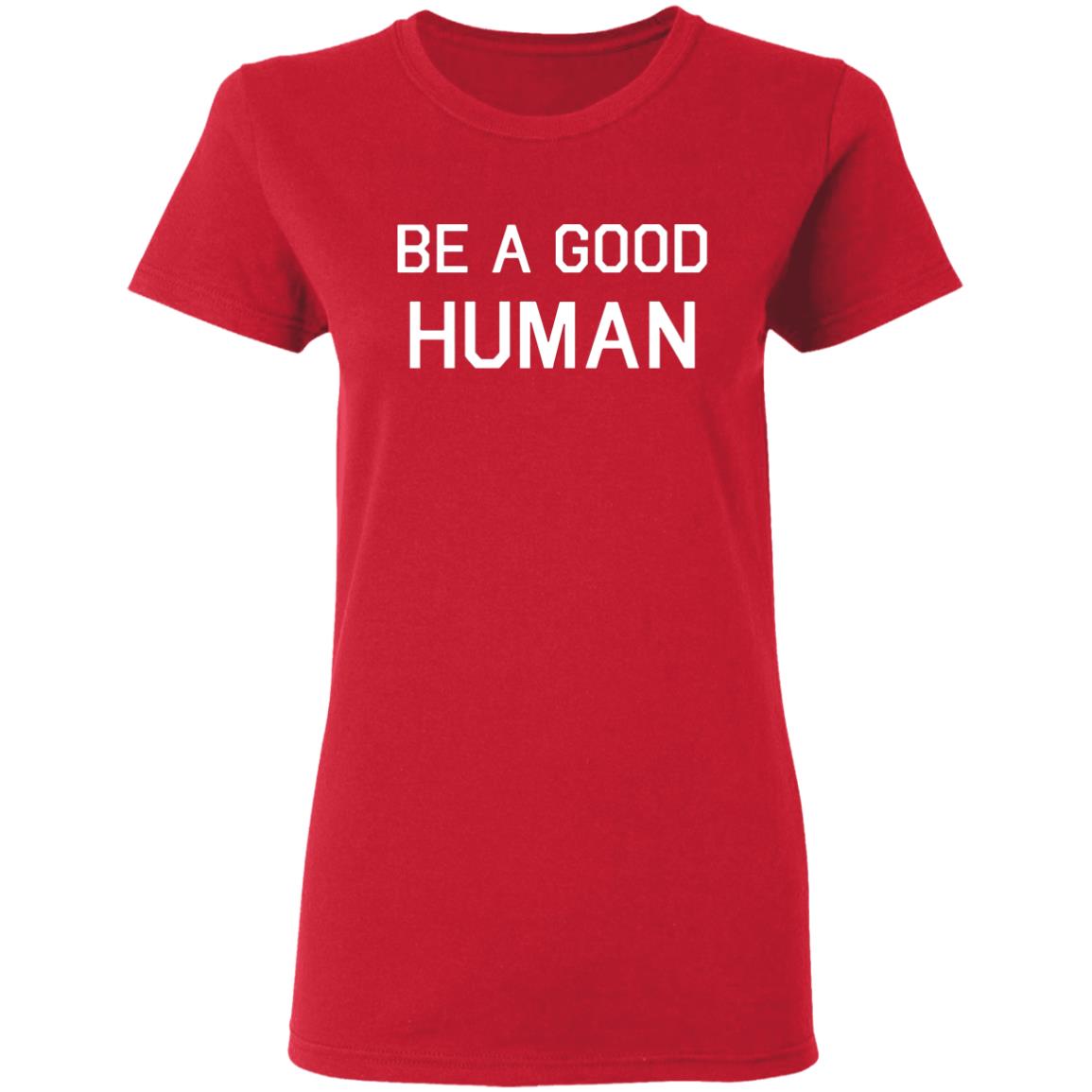 Be A Good Human Crewneck Sweatshirt - Teechipus