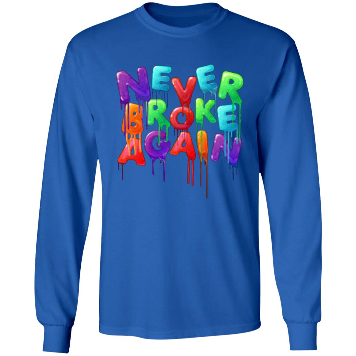 Never Broke Again Colorful Funny Black T-shirt - Teechipus
