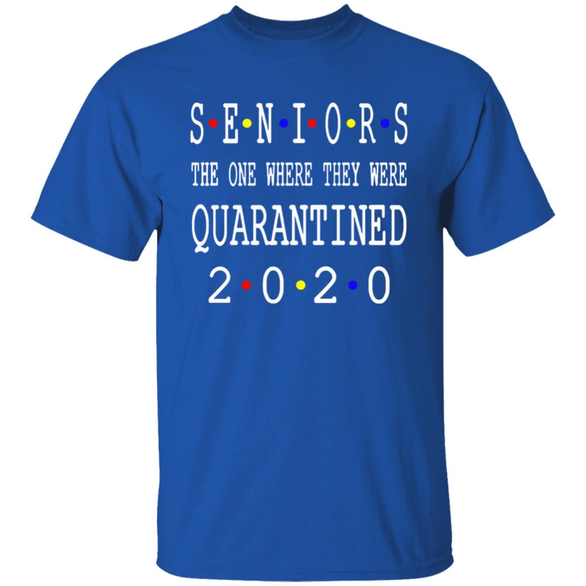 Seniors 2020 Shirt Seniors Quarantine Shirt 2020 Graduation Graduate Graduation Shirt 2020 Graduate Senior Class of 2020 - Teechipus