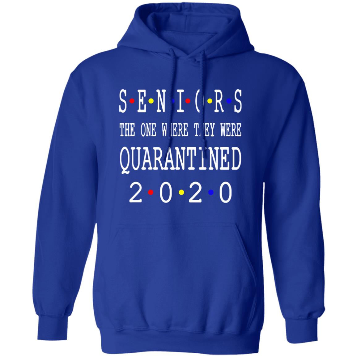 Seniors 2020 Shirt Seniors Quarantine Shirt 2020 Graduation Graduate Graduation Shirt 2020 Graduate Senior Class of 2020 - Teechipus