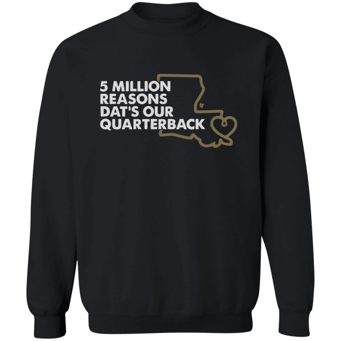 5 MILLION REASONS DAT’S OUR QUARTERBACK” Shirt - Teechipus