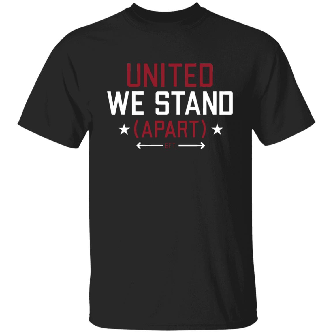United We stand APART shirt - Teechipus