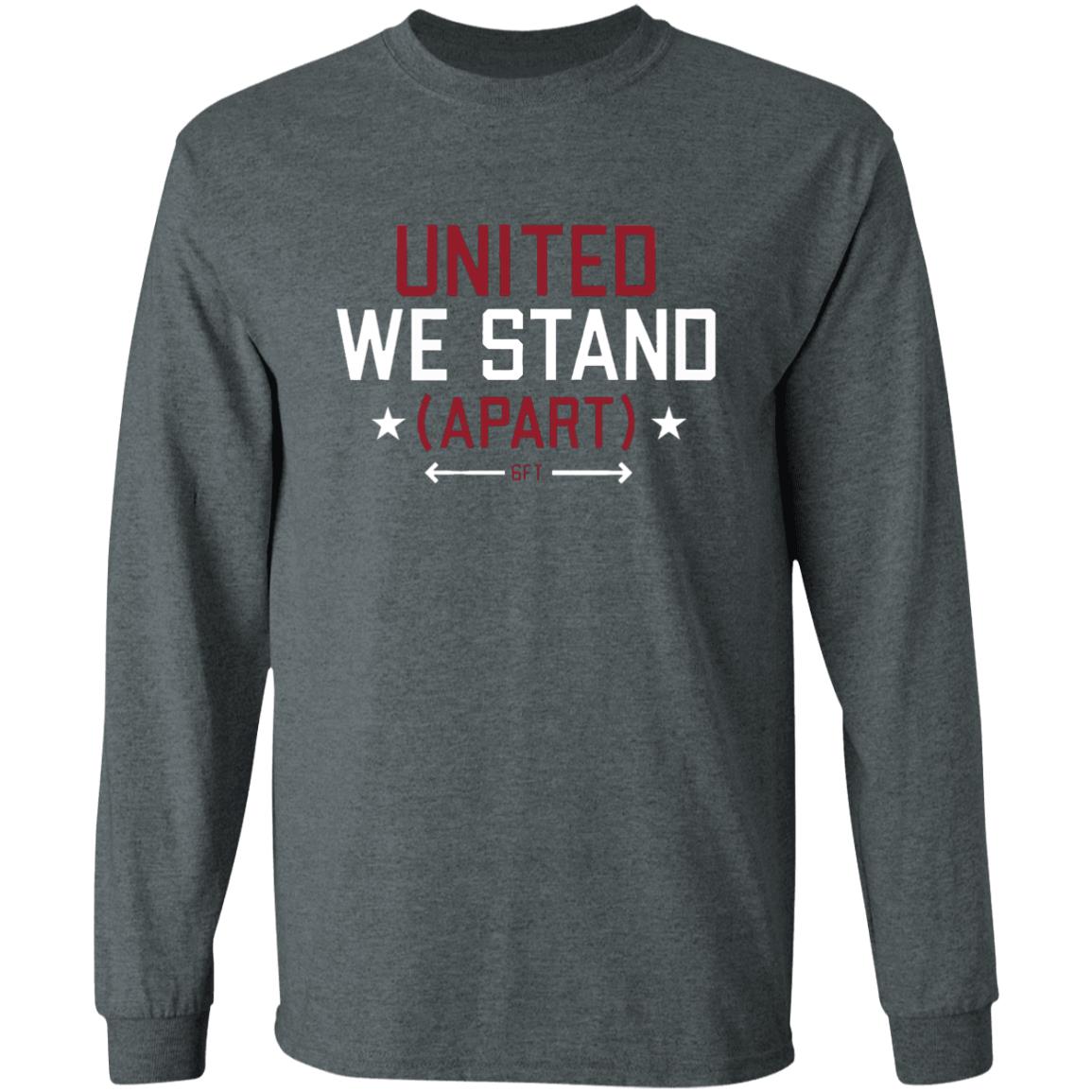United We stand APART shirt - Teechipus